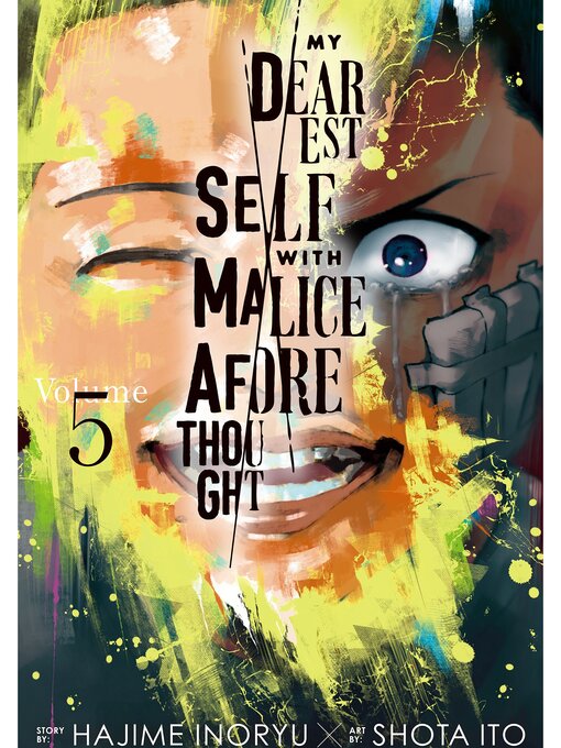 Title details for My Dearest Self with Malice Aforethought, Volume 5 by Hajime Inoryu - Available